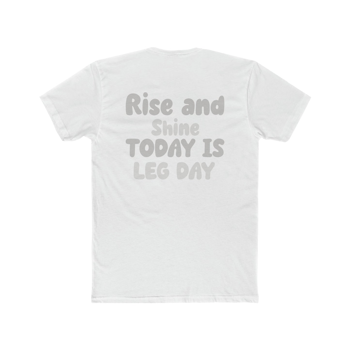 Men's Leg Day Motivation Tee: Rise, Shine, Squat - MuscleFlow