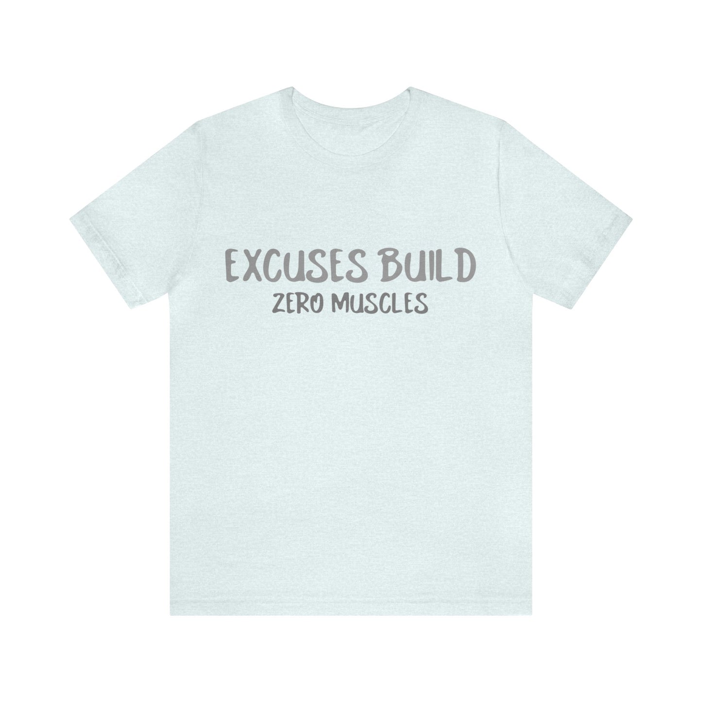 Unisex Excuse-Busting Performance Tee