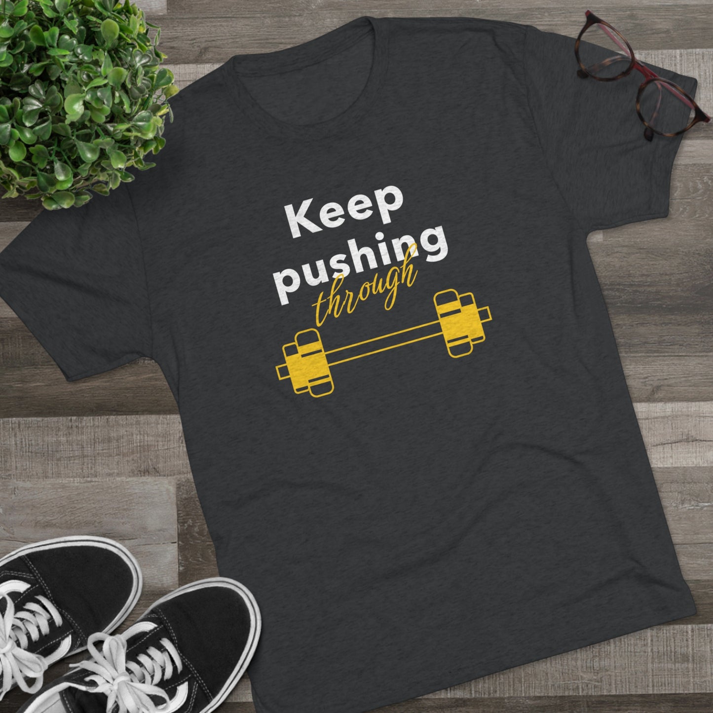 Unisex Keep Pushing Through Crew Tee