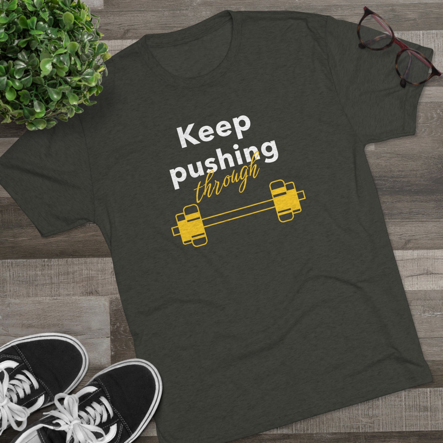 Unisex Keep Pushing Through Crew Tee