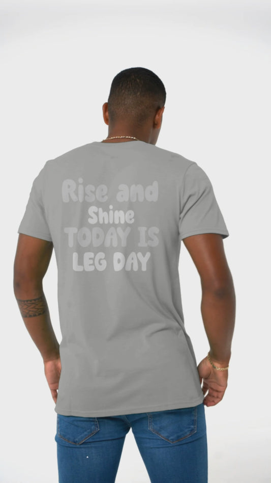 Men's Leg Day Motivation Tee: Rise, Shine, Squat